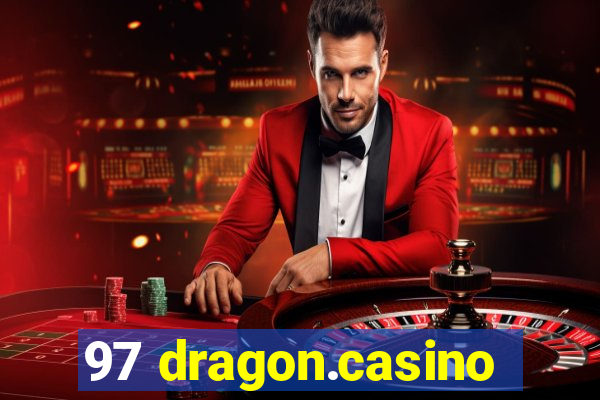 97 dragon.casino